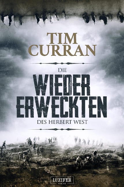 DIE WIEDERERWECKTEN DES HERBERT WEST - Tim Curran