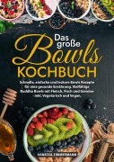 Cover-Bild zum Titel 'Das große Bowls Kochbuch' von 'Vanessa Zimmermann'