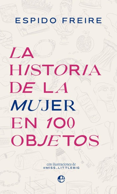 La historia de la mujer en 100 objetos - 