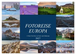 Cover-Bild zum Titel 'Fotoreise Europa, 12 Must-Visit-Orte von Nord- nach Südeuropa (Wandkalender 2027 DIN A3 quer), CALVENDO Monatskalender' von 'Joana Kruse'