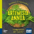 Artemisia annua - Heilpflanze der Götter (Hörbuch) - Barbara Simonsohn