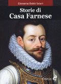 Cover-Bild zum Titel 'Storie di casa Farnese' von 'Giovanna Rabbi Solari'