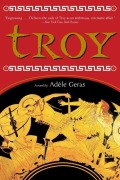 Cover-Bild zum Titel 'Troy' von 'Adèle Geras'