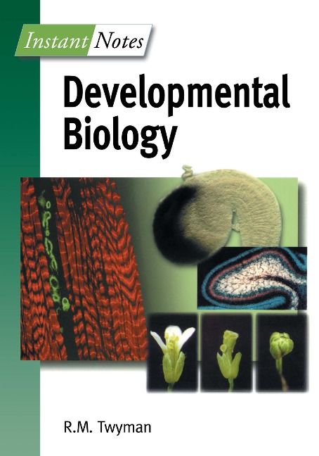 BIOS Instant Notes in Developmental Biology - Richard Twyman