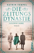 Cover-Bild zum Titel 'Die Zeitungsdynastie - Goldene Jahre' von 'Katrin Tempel'