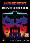 Cover-Bild zum Titel 'Minecraft. Haus der Schrecken' von 'Angel Luis Colón'
