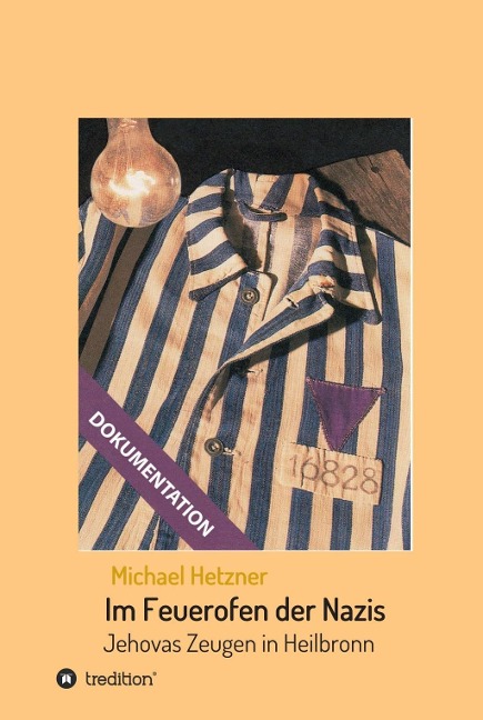 Im Feuerofen der Nazis - Michael Hetzner
