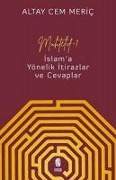 Muhtelif 1 - Islama Yönelik Itirazlar ve Cevaplar - Altay Cem Meric