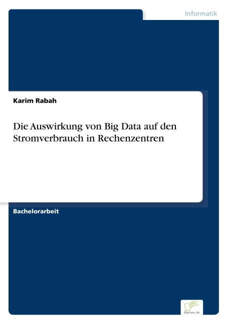 Die Auswirkung von Big Data auf den Stromverbrauch in Rechenzentren - Karim Rabah