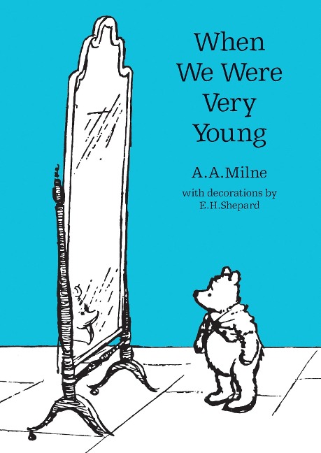 When We Were Very Young - A A Milne