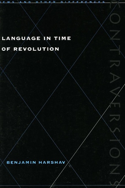 Language in Time of Revolution - Benjamin Harshav