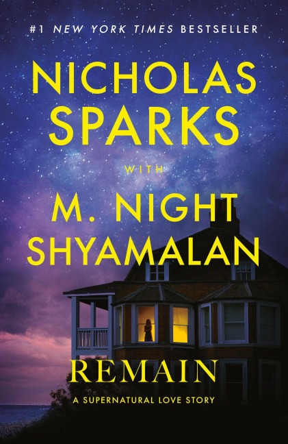 Remain - Nicholas Sparks, M Night Shyamalan