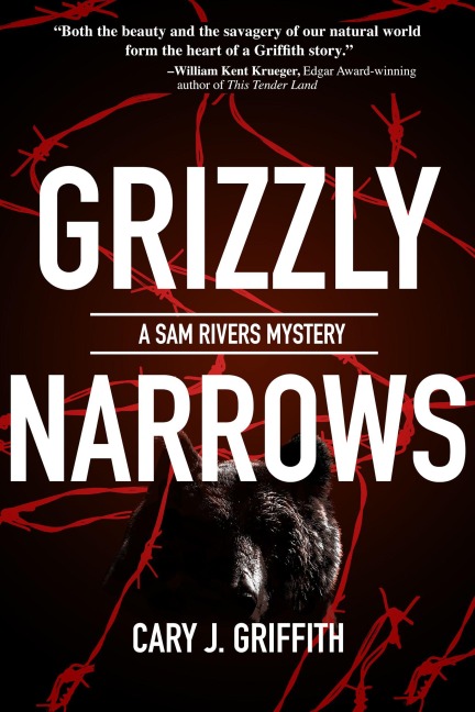 Grizzly Narrows - Cary J Griffith