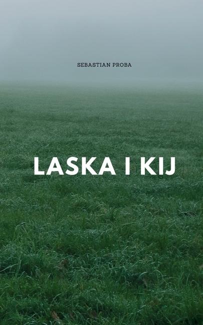 Laska i kij - Sebastian Proba