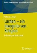 Cover-Bild zum Titel 'Lachen - ein Inkognito von Religion' von 'William J. Hoye'