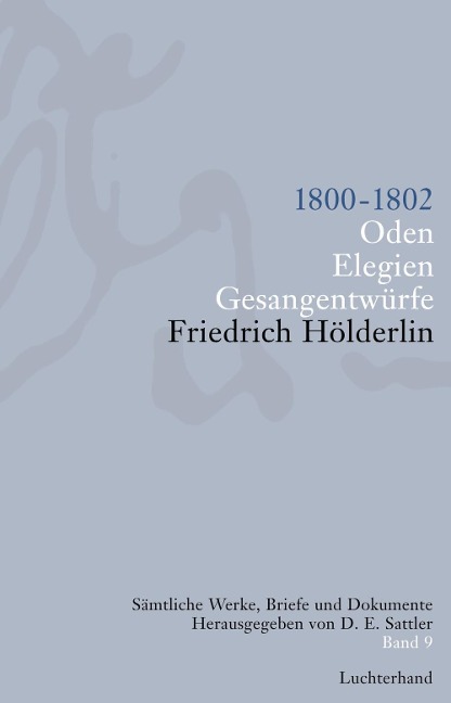 Sämtliche Werke, Briefe und Dokumente 09 - Friedrich Hölderlin
