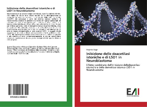 Inibizione delle deacetilasi istoniche e di LSD1 in Neuroblastoma - Virginio Vega