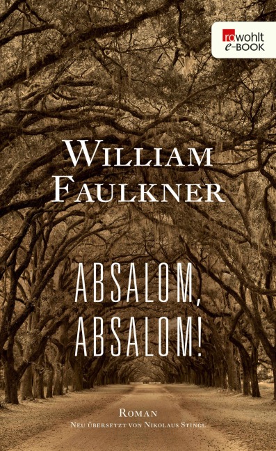 Absalom, Absalom! - William Faulkner