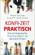 Konfi-Zeit praktisch - Irmela Redhead, Astrid Thiele-Petersen