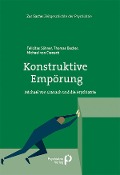 Konstruktive Empörung - Felicitas Söhner, Thomas Becker, Michael von Cranach