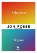 Cover-Bild zum Titel 'Sabahtan Aksama' von 'Jon Fosse'