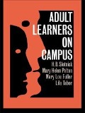 Cover-Bild zum Titel 'Adult Learners On Campus' von 'H. B. Slotnick, Mary Helen Pelton, Mary Lou Fuller, Lila Tabor'