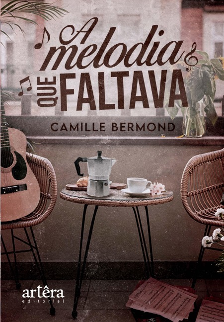 A Melodia que Faltava - Camille Bermond