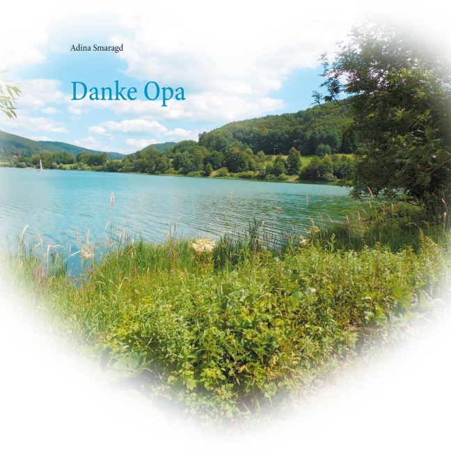 Danke Opa - Adina Smaragd