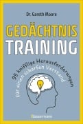 Cover-Bild zum Titel 'Gedächtnistraining - 95 knifflige Herausforderungen für einen scharfen Verstand' von 'Gareth Moore'