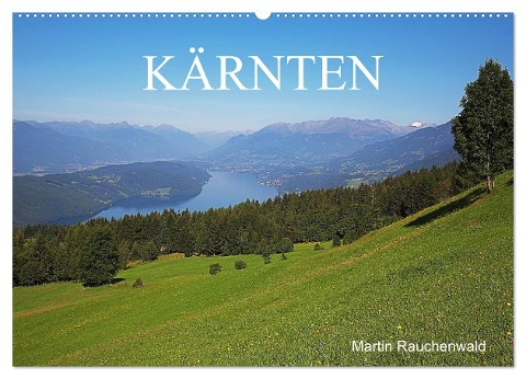 Kärnten (Wandkalender 2024 DIN A2 quer), CALVENDO Monatskalender - Martin Rauchenwald