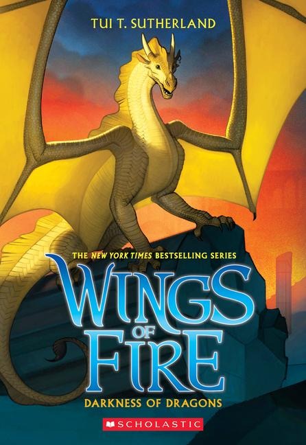 Darkness of Dragons (Wings of Fire #10) - Tui T Sutherland