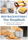 Cover-Bild zum Titel 'Brotbackautomat - Das Rezeptbuch' von 'Veronika Pichl'