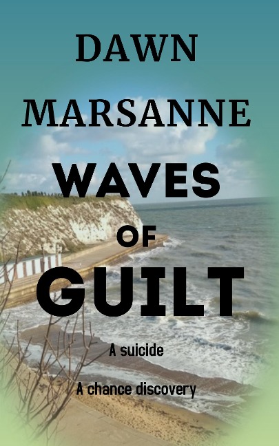 Waves of Guilt - Dawn Marsanne