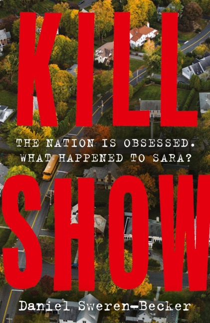 Kill Show - Daniel Sweren-Becker