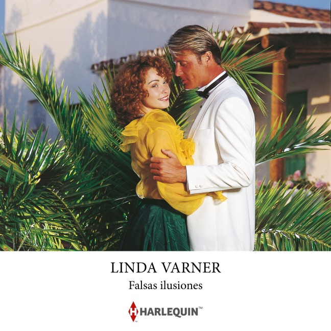 Falsas ilusiones - Linda Varner