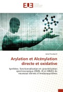 Cover-Bild zum Titel 'Arylation et Alcénylation directe et oxidative' von 'Jamal Koubachi'