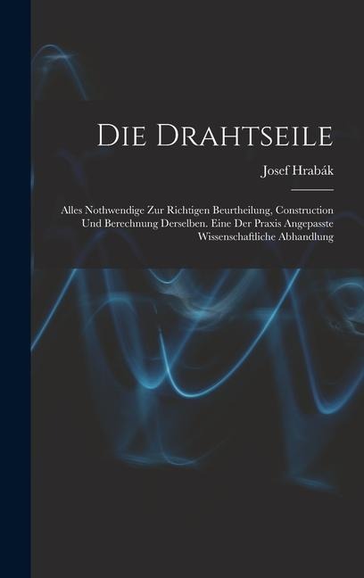 Die Drahtseile - Josef Hrabák