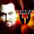 Rebirth - Mark Oh