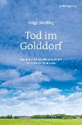Cover-Bild zum Titel 'Tod im Golddorf' von 'Helga Streffing'