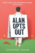 Cover-Bild zum Titel 'Alan Opts Out' von 'Courtney Maum'