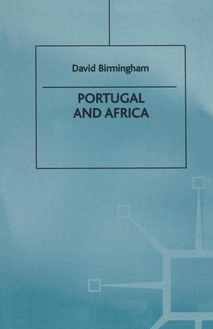 Portugal and Africa - D. Birmingham