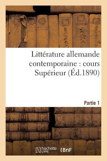Littérature Allemande Contemporaine: Cours Supérieur Partie 1 - E. Lang