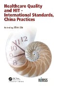 Cover-Bild zum Titel 'Healthcare Quality and HIT - International Standards, China Practices' von ''
