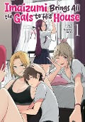 Cover-Bild zum Titel 'Imaizumi Brings All the Gals to His House Vol. 1' von 'Gorou Nori'