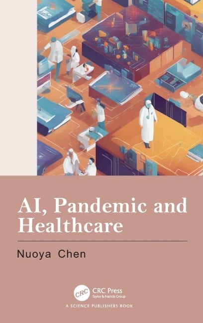 AI, Pandemic and Healthcare - Nuoya Chen