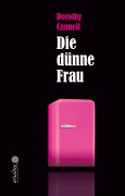 Cover-Bild zum Titel 'Die dünne Frau' von 'Dorothy Cannell'