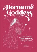Cover-Bild zum Titel 'Hormone Goddess' von 'Samantha Hadadi'