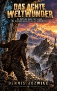 Cover-Bild zum Titel 'Das achte Weltwunder' von 'Dennis Jozwiak'
