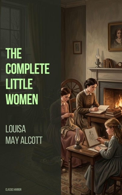 The Complete Little Women - Louisa May Alcott