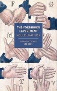 Cover-Bild zum Titel 'The Forbidden Experiment' von 'Roger Shattuck'